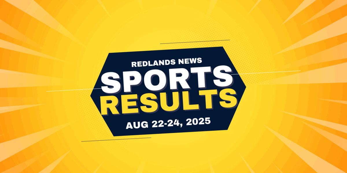Redlands Area Sports Results – Aug 22 to 24